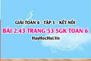 Giải bài 2.43 trang 53 Toán 6 Tập 1 SGK Kết nối tri thức